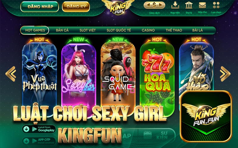 Luật chơi Sexy Girl kingfun